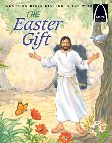 The Easter Gift - Arch Books
