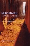 Newgrange: Temple to Life