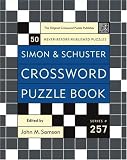 Simon and Schuster Crossword Puzzle Book #257: The Original Crossword Puzzle Publisher (Simon & Schuster Crossword Puzzle Book)