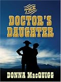 The Doctor's Daughter (Five Star Expressions) (Five Star Expressions) (Five Star Expressions)