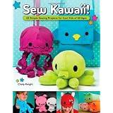 Sew Kawaii!by Choly Knight