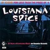 Louisiana Spice: 25 Years of Louisiana Music on Rounder Records