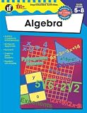 Algebra, Grades 5 - 8 (The 100+ Series)
