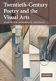 Twentieth-Century Poetry and the Visual Arts