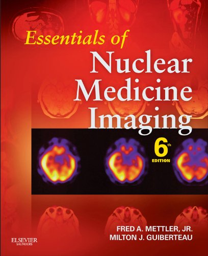 Essentials of Nuclear Medicine Imaging (Essentials of Nuclear Medicine Imaging (Mettler))