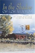 In the Shadow of Los Alamos: Selected Writings of Edith Warner