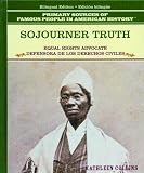 Sojourner Truth/Defensora de los Derechos Civiles (Grandes Personajes en la Historia de los Estados Unidos)