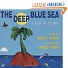 The Deep Blue Sea: A Book of Colors