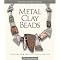 Metal Clay Jewelry - Books You'll Love and Use