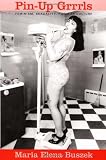 cover of Pin-up Grrrls: Feminism, Sexuality, Popular Culture