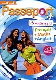 Passeport 3 mati�res de la 4e � la 3e : Fran�ais, Maths, Anglais