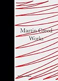Martin Creed : works