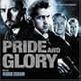 Pride and Glory [Original Motion Picture Soundtrack]