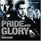 Pride and Glory