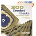 200 Crochet Blocks for Blankets, Throws, and Afghans: Crochet Squares to Mix and Match