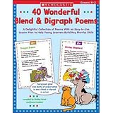 40 Wonderful Blend and Digraph Poems: A Delightful Collection of Poems with an Easy-to-Use Lesson Plan to Help Young Learners Build Key Phonics Skills (Teaching Resources)