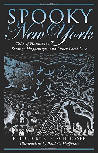 spooky new york tales of hauntings strange happenings and other local lore