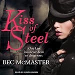 Kiss of Steel: London Steampunk, Book 1 | Bec McMaster