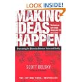 Making Ideas Happen: Overcoming the Obstacles Between Vision and Reality
