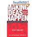 Making Ideas Happen: Overcoming the Obstacles Between Vision and Reality