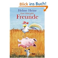 Zum Gl�ck gibt's Freunde: Die sch�nsten Abenteuer von Franz von Hahn, Johnny Mauser und dem dicken Waldemar in einem Band