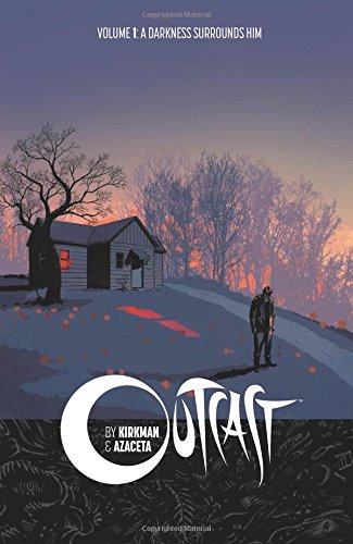 outcast vol 1 a darkness surrounds him