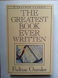 The Greatest Book Ever Written (0892434996) by Oursler, Fulton