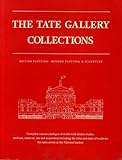 The Tate Gallery collections : British painting, modern painting & sculpture