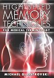 High Speed Memory Techniques for Medical Terminology