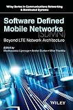 Software defined mobile networks (SDMN) : beyond LTE network architecture