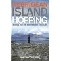 Hebridean Island Hopping: A Guide for the Independent Traveller