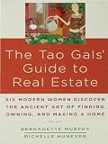 The Tao Gals Guide to Real Estate
