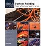 Custom Painting Idea Book: Cars, Motorcycles, Trucks (Motorbooks Workshop): Cars, Motorcycles, Trucks (Motorbooks Workshop): Cars, Motorcycles, Trucks ... Motorcycles, Trucks (Motorbooks Workshop)