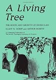 A Living Tree: The Roots and Growth of Jewish Law