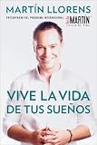 Vive la vida de tus suenos (Live the life of Your Dreams)