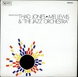 Presenting Thad Jones - Mel Lewis And The Jazz Orchestra