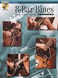 8-Bar Blues: The Complete Guide for Guitar [With CD (Audio)] (Inside the Blues)