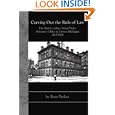 Carving Out the Rule of Law:: The History of the United States Attorney's Office in Eastern Michigan, 1815-2008 by Ross Parker