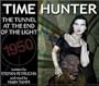 Tunnel at the End of the Light (Time Hunter)