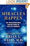Miracles Happen: The Transformational...