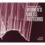 Seventeenth-Century Women's Dress Patterns: Book 2 by Jenny Tiramani