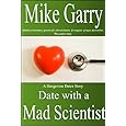 Date with a Mad Scientist (A Dangerous Dates Story)