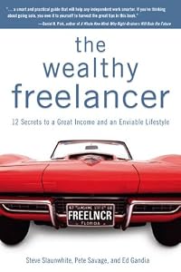 Cover of "The Wealthy Freelancer: 12 Secr... Cover of "The Wealthy Freelancer: 12 Secr...