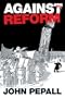 Against Reform