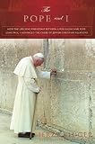 The Pope and I: The Friendship Between a Polish Jew and John Paul II and How it Changed Jewish-Christian Relations