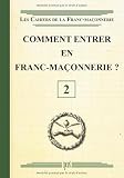 Comment Entrer en Franc-Maçonnerie