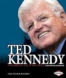 Ted Kennedy: A Remarkable Life in the Senate (Gateway Biographies) (Library Binding)