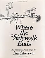 Where the Sidewalk Ends: Poems and Drawings