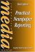 Practical Newspaper Reporting (Journalism Media Manual)