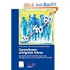 Generationen erfolgreich f�hren: Konzepte und Praxiserfahrungen zum Management des demographischen Wandels (uniscope. Publikationen der SGO Stiftung)